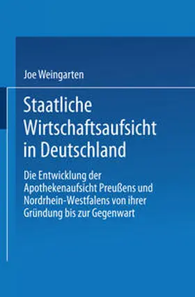 Weingarten |  Staatliche Wirtschaftsaufsicht in Deutschland | eBook | Sack Fachmedien