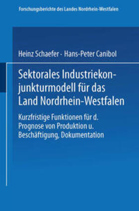 Schaefer |  Sektorales Industriekonjunkturmodell für das Land Nordrhein-Westfalen | eBook | Sack Fachmedien