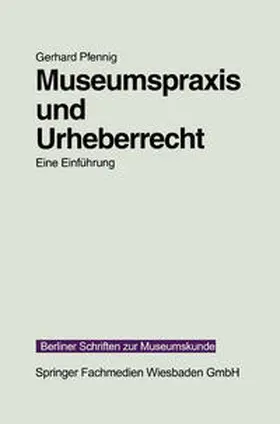 Pfennig |  Museumspraxis und Urheberrecht | eBook | Sack Fachmedien