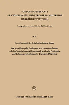 Brandt |  Die Auswirkung des Schlichtens von Leinengarnketten auf den Verarbeitungswirkungsgrad, sowie die Festigkeits- und Dehnungsverhältnisse der Garne und Gewebe | eBook | Sack Fachmedien