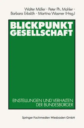 Müller / Mohler / Erbslöh |  Blickpunkt Gesellschaft | eBook | Sack Fachmedien