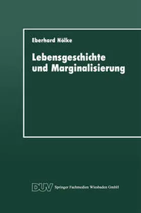 Nölke | Lebensgeschichte und Marginalisierung | E-Book | sack.de