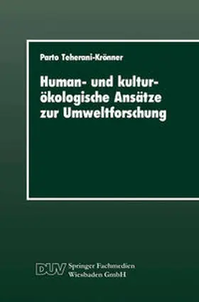 Teherani-Krönner |  Human- und kulturökologische Ansätze zur Umweltforschung | eBook | Sack Fachmedien