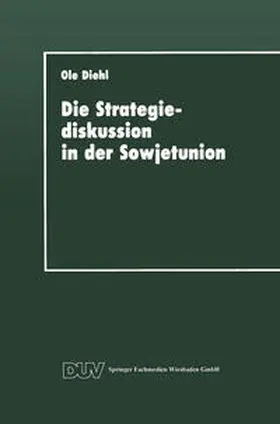 Diehl |  Die Strategiediskussion in der Sowjetunion | eBook | Sack Fachmedien