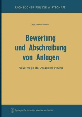 Gudehus |  Bewertung und Abschreibung von Anlagen | Buch |  Sack Fachmedien