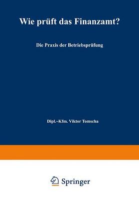 Tomscha |  Wie prüft das Finanzamt? | Buch |  Sack Fachmedien