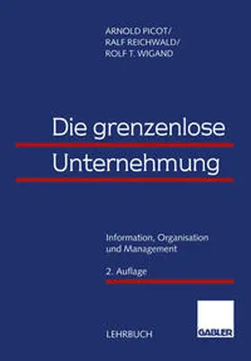 Picot / Reichwald / Wigand |  Die grenzenlose Unternehmung | eBook | Sack Fachmedien
