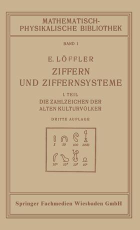 Löffler |  Löffler, E: Ziffern und Ziffernsysteme | Buch |  Sack Fachmedien