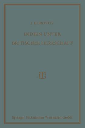 Horovitz |  Indien unter Britischer Herrschaft | Buch |  Sack Fachmedien