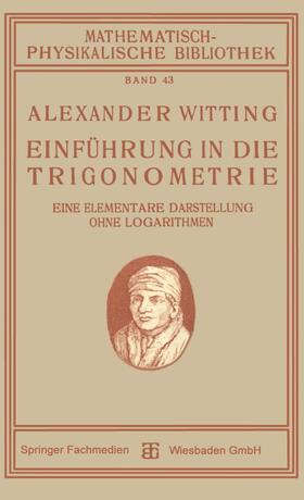 Witting |  Witting, A: Einführung in die Trigonometrie | Buch |  Sack Fachmedien