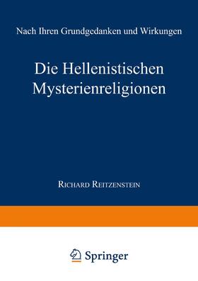 Reitzenstein |  Die Hellenistischen Mysterienreligionen | Buch |  Sack Fachmedien