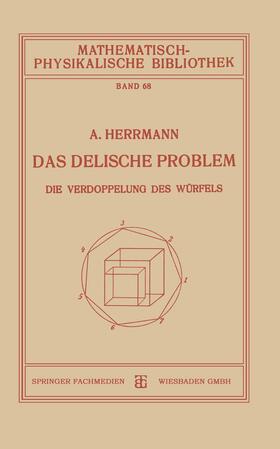 Herrmann |  Herrmann, A: Delische Problem | Buch |  Sack Fachmedien