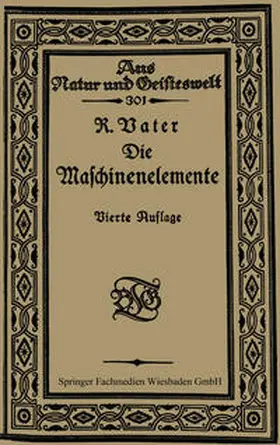 Vater / Schmidt |  Die Maschinenelemente | eBook | Sack Fachmedien