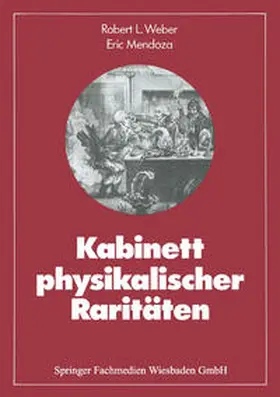 Weber / Mendoza |  Kabinett physikalischer Raritäten | eBook | Sack Fachmedien