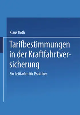 Roth |  Tarifbestimmungen in der Kraftfahrtversicherung | eBook | Sack Fachmedien