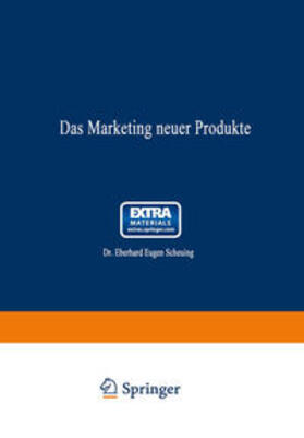 Scheuing |  Das Marketing neuer Produkte | eBook | Sack Fachmedien