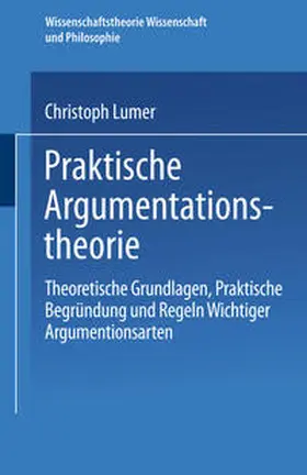 Lumer |  Praktische Argumentationstheorie | eBook | Sack Fachmedien