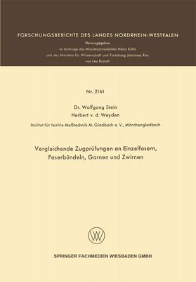 Stein |  Vergleichende Zugprüfungen an Einzelfasern, Faserbündeln, Garnen und Zwirnen | Buch |  Sack Fachmedien