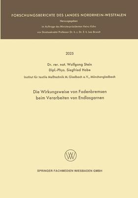 Stein |  Die Wirkungsweise von Fadenbremsen beim Verarbeiten von Endlosgarnen | Buch |  Sack Fachmedien