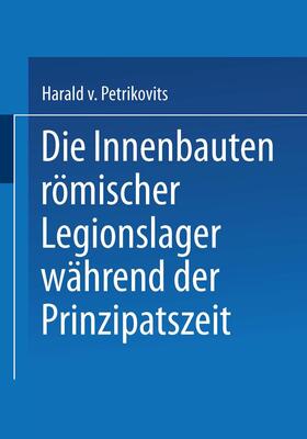 Petrikovits |  Petrikovits, H: Innenbauten römischer Legionslager während d | Buch |  Sack Fachmedien