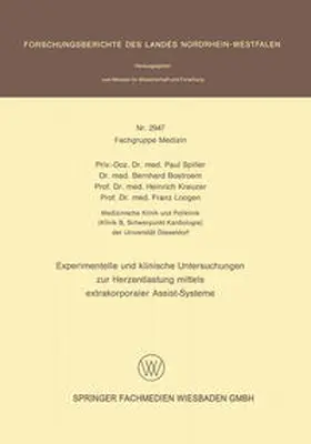 Spiller / Bostroem / Kreuzer |  Experimentelle und klinische Untersuchungen zur Herzentlastung mittels extrakorporaler Assistsysteme | eBook | Sack Fachmedien