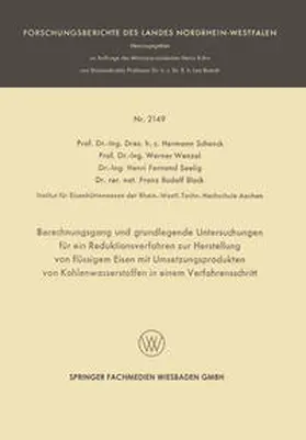 Schenck / Wenzel / Seelig |  Berechnungsgang und grundlegende Untersuchungen für ein Reduktionsverfahren zur Herstellung von flüssigem Eisen mit Umsetzungsprodukten von Kohlenwasserstoffen in einem Verfahrensschritt | eBook | Sack Fachmedien