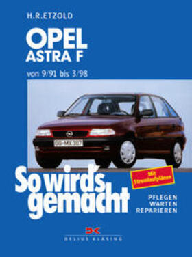 Etzold |  Etzold, R: Opel Astra F 9/91 bis 3/98 | Buch |  Sack Fachmedien