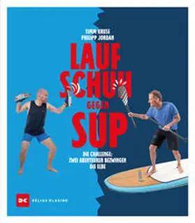 Kruse / Jordan |  Laufschuh gegen SUP | Buch |  Sack Fachmedien