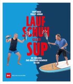 Kruse / Jordan |  Laufschuh gegen SUP | eBook | Sack Fachmedien