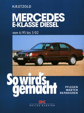 Etzold |  Mercedes E-Klasse W210 Diesel 95-197 PS | eBook | Sack Fachmedien