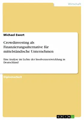 Ewert | Crowdinvesting als Finanzierungsalternative für mittelständische Unternehmen | E-Book | sack.de