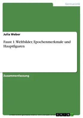 Weber |  Faust 1. Weltbilder, Epochenmerkmale und Hauptfiguren | eBook | Sack Fachmedien