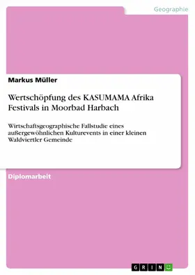 Müller |  Wertschöpfung des KASUMAMA Afrika Festivals in Moorbad Harbach | eBook | Sack Fachmedien