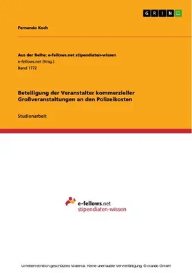 Koch | Beteiligung der Veranstalter kommerzieller Großveranstaltungen an den Polizeikosten | E-Book | sack.de