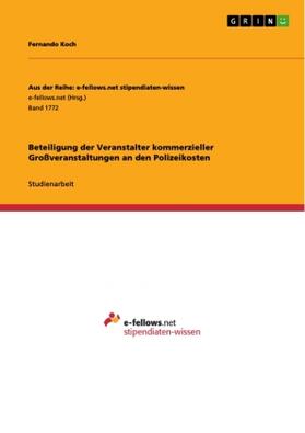 Koch | Beteiligung der Veranstalter kommerzieller Großveranstaltungen an den Polizeikosten | Buch | 978-3-668-22102-4 | sack.de