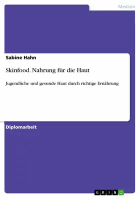 Hahn |  Skinfood. Nahrung für die Haut | eBook | Sack Fachmedien