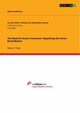 Hoffmann |  The Need for Green Covenants. Regulating the Green Bond Market | eBook | Sack Fachmedien