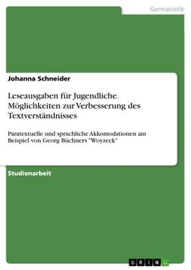 Schneider |  Leseausgaben für Jugendliche. Möglichkeiten zur Verbesserung des Textverständnisses | Buch |  Sack Fachmedien