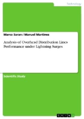 Martinez / Saran |  Analysis of Overhead Distribution Lines Performance under Lightning Surges | Buch |  Sack Fachmedien