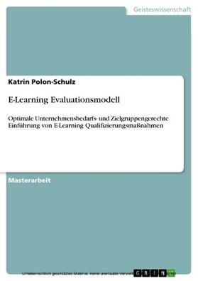 Polon-Schulz |  E-Learning Evaluationsmodell | eBook | Sack Fachmedien