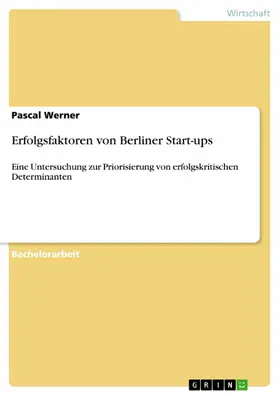 Werner | Erfolgsfaktoren von Berliner Start-ups | E-Book | sack.de