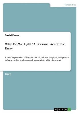Evans |  Why Do We Fight? A Personal Academic Essay | Buch |  Sack Fachmedien