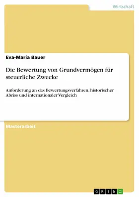 Bauer |  Die Bewertung von Grundvermögen für steuerliche Zwecke | eBook | Sack Fachmedien