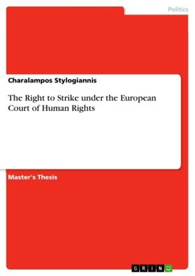 Stylogiannis |  The Right to Strike under the European Court of Human Rights | Buch |  Sack Fachmedien