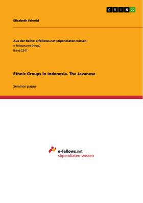 Schmid |  Ethnic Groups in Indonesia. The Javanese | eBook | Sack Fachmedien