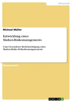 Edgü / Müller |  Entwicklung eines Marken-Risikomanagements | eBook | Sack Fachmedien