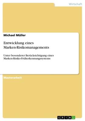 Müller |  Entwicklung eines Marken-Risikomanagements | Buch |  Sack Fachmedien