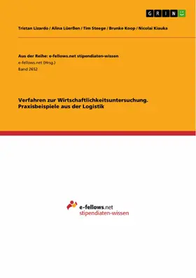 Lizardo / Lüerßen / Steege |  Verfahren zur Wirtschaftlichkeitsuntersuchung. Praxisbeispiele aus der Logistik | eBook | Sack Fachmedien