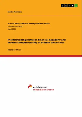 Nemecek |  The Relationship between Financial Capability and Student Entrepreneurship at Scottish Universities | eBook | Sack Fachmedien