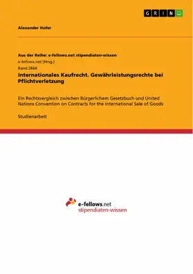 Hofer |  Internationales Kaufrecht. Gewährleistungsrechte bei Pflichtverletzung | eBook | Sack Fachmedien